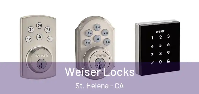  Weiser Locks St. Helena - CA